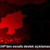 Sivas ta CHP den esnafa destek açıklaması