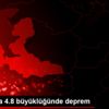 Manisa da 4.8 büyüklüğünde deprem