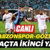 Trabzonspor evinde Göztepe karşısında! Trabzonspor evinde Göztepe karşısında!