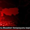 Zeytinburnu Mozaikleri Sempozyumu başladı