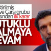 Osman Kavala'nın tutukluluk hali devam edecek