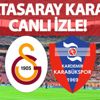 CANLI İZLE: Galatasaray Karabükspor maçı canlı izle! GS Karabük maçını yayınlayacak kanallar listesi! (CANLI YAYIN)