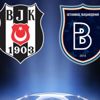 Beşiktaş ve Başakşehir'in Şampiyonlar Ligi'ndeki muhtemel rakipleri belli oldu Beşiktaş ve Başakşehir'in Şampiyonlar Ligi'ndeki muhtemel rakipleri belli oldu