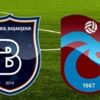 Medipol Başakşehir - Trabzonspor | CANLI Medipol Başakşehir - Trabzonspor | CANLI