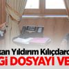 Başbakan Yıldırım Kılıçdaroğlu'na hangi dosyayı verdi?
