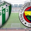 Fenerbahçe Bursaspor maçı canlı izle ne zaman kaçta FB Bursa maçı detayları