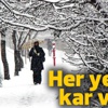 Beyaz günler başladı