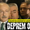 Kemal Kılıçdaroğlu Elazığ'dayken deprem oldu Kemal Kılıçdaroğlu Elazığ'dayken deprem oldu