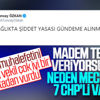 CHP sağlıkta şiddete ilişkin teklifine sahip çıkmadı