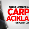 Kurtulmuş'tan Suriye açıklaması Kurtulmuş'tan Suriye açıklaması