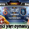 Galatasaray-Başakşehir | İlk 11'ler belli oldu