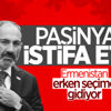 Ermenistan Başbakanı Nikol Paşinyan, istifa etti