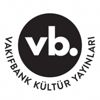 VakıfBank Kültür Yayınları yayın hayatına başladı