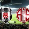 Beşiktaş Antalyaspor CANLI maç skoru kaç kaç (BJK ANTALYA CANLI SKOR)