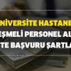Üniversite hastanesi hemşire, sağlık teknikeri yüzlerce sözleşmeli personel alımı başvuru şartları nedir? İşte kadrolar Üniversite hastanesi hemşire, sağlık teknikeri yüzlerce sözleşmeli personel alımı başvuru şartları nedir? İşte kadrolar