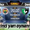 Fenerbahçe - Denizlispor | CANLI ANLATIM Fenerbahçe - Denizlispor | CANLI ANLATIM