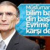 Aziz Sancar evrim tartışmalarını yeniden alevlendirdi Aziz Sancar evrim tartışmalarını yeniden alevlendirdi