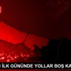 YASAĞIN İLK GÜNÜNDE YOLLAR BOŞ KALDI YASAĞIN İLK GÜNÜNDE YOLLAR BOŞ KALDI