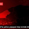 Zonguldak ta yalnız yaşayan kişi evinde ölü bulundu Zonguldak ta yalnız yaşayan kişi evinde ölü bulundu