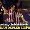 Galatasaray Devler Ligi'ne havlu attı