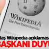 Flaş Wikipedia açıklaması! BTK Başkanı duyurdu