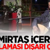 Demirtaş içeride, bağlaması dışarı çıktı!