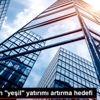 EBRD den "yeşil" yatırımı artırma hedefi EBRD den "yeşil" yatırımı artırma hedefi