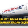Anadolu Jet kampanyası hangi ülkelere ne zamana kadar geçerli? 2020 Anadolu Jet 1 dolar kampanyası!