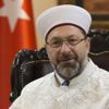 Diyanet İşleri Başkanı Erbaş: Devletimiz mazlumlara umut olduğu için zalimlerin hedefi oluyor