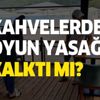 Kahvelerde oyun yasağı kalktı mı? Kahvelerde tavla, okey ve kağıt ne zaman serbest olacak? Kahvelerde oyun yasağı kalktı mı? Kahvelerde tavla, okey ve kağıt ne zaman serbest olacak?