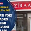 Ziraat Bankası 230 memur alımı başvurusu! KPSS şartı yok! Ziraat Bankası hangi kadrolara alım yapacak? Ziraat Bankası 230 memur alımı başvurusu! KPSS şartı yok! Ziraat Bankası hangi kadrolara alım yapacak?