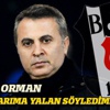 Fikret Orman, 'Taraftarıma yalan söyledim' Fikret Orman, 'Taraftarıma yalan söyledim'