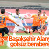 Başakşehir, Alanyaspor'la berabere kaldı