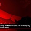 Kulüpler Birliği Vakfından Göksel Gümüşdağ için geçmiş ...