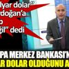 "O hesap öyle değil Erdoğan" dedi! Emin Çapa Merkez Bankası'nda ne kadar dolar olduğunu açıkladı "O hesap öyle değil Erdoğan" dedi! Emin Çapa Merkez Bankası'nda ne kadar dolar olduğunu açıkladı