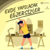 Anadolu Üniversitesi evde yapılacak egzersiz tavsiyelerinde ...