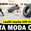 Lastik taşıtıp 200 lira alıyorlar Lastik taşıtıp 200 lira alıyorlar