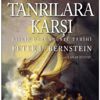 Tanrılara Karşı - Riskin Olağanüstü Tarihi Tanrılara Karşı - Riskin Olağanüstü Tarihi