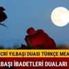 Hicri yılbaşı duası ibadetleri nelerdir Hicri yılbaşı yapılacak ibadetler ve faziletler nedir Hicri yılbaşı duası ibadetleri nelerdir Hicri yılbaşı yapılacak ibadetler ve faziletler nedir