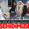 Gariban Analar Ağlamaya Devam Ediyor