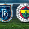 Başakşehir - Fenerbahçe maçı ne zaman, saat kaçta? Başakşehir FB maçı hangi kanalda? (Süper Lig 25. hafta) Başakşehir - Fenerbahçe maçı ne zaman, saat kaçta? Başakşehir FB maçı hangi kanalda? (Süper Lig 25. hafta)