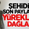 Şehidin son paylaşımı yürekleri dağladı Şehidin son paylaşımı yürekleri dağladı