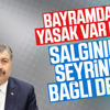 Sağlık Bakanı'ndan Ramazan Bayramı açıklaması