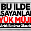 Bu İlde Yaşayanlara Büyük Müjde! Bu İlde Yaşayanlara Büyük Müjde!