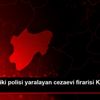 Konya da iki polisi yaralayan cezaevi firarisi Kayseri ...