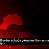 Isparta ve Burdur sokağa çıkma kısıtlamasına gönüllü ...