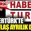 Habertürk'te bir flaş ayrılık daha Habertürk'te bir flaş ayrılık daha