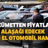 Herkesin beklediği oldu! Hükümetten fiyatları alaşağı edecek ikinci el otomobil hamlesi! İkinci el otomobilde rüzgar tersine döndü!