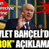 ﻿Devlet Bahçeli'den serok açıklaması