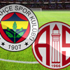 Fenerbahçe Antalyaspor maçı-Canlı Anlatım